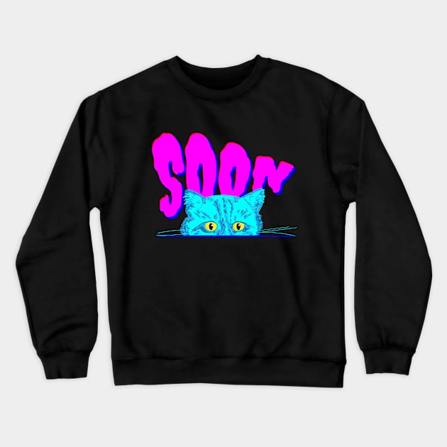 Soon, Evil Cat is Plotting Crewneck Sweatshirt by YourGoods